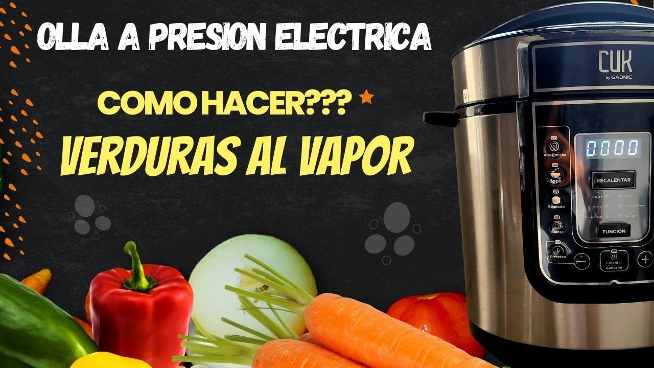 Como?😗 Cocinar al VAPOR VERDURAS 😀😀en OLLA A PRESION ELECTRICA💥 