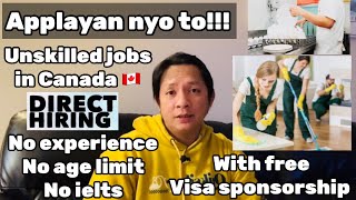 Trabaho sa bansang Canada 🇨🇦 | No Experience,No age limit,No ielts with free visa sponsorship