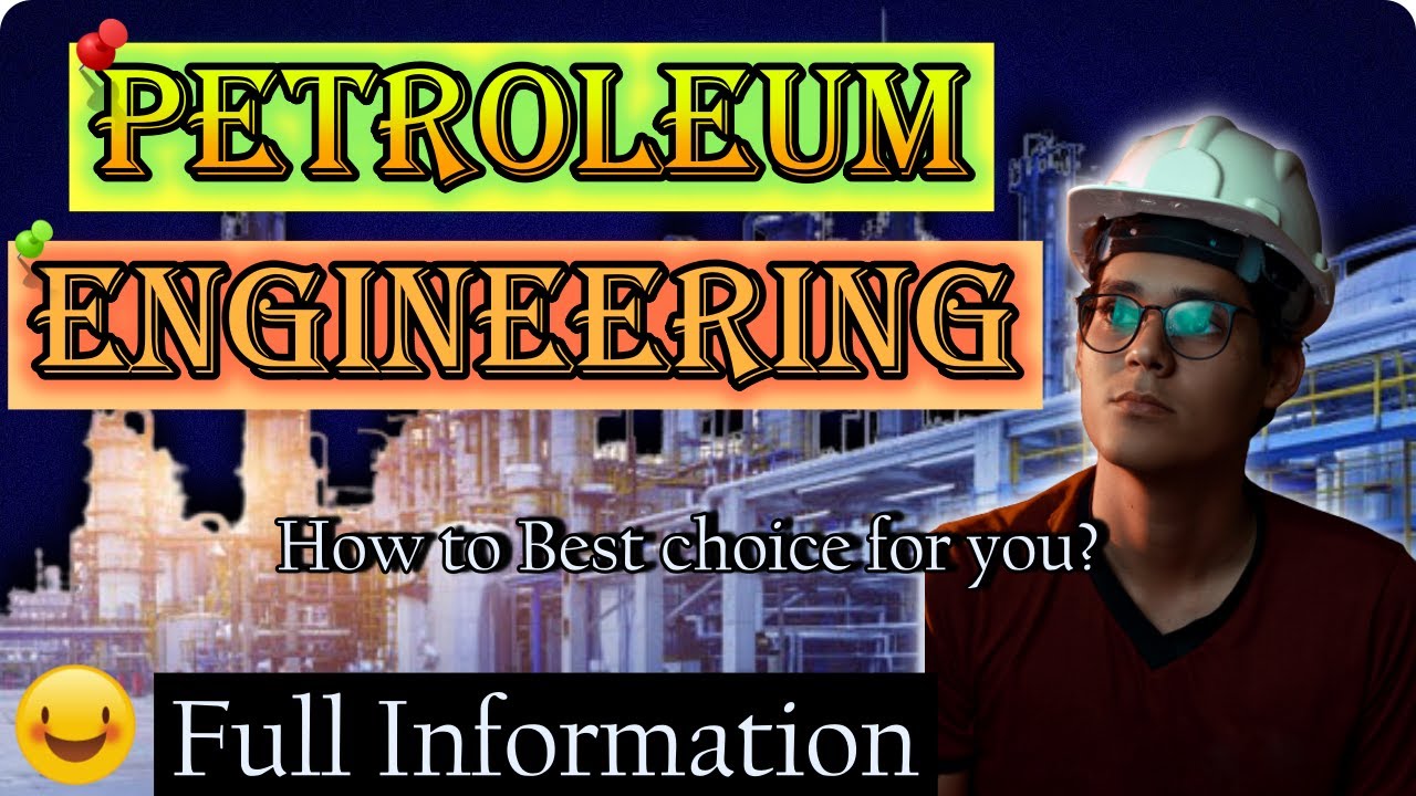 Full Information About Petroleum Engineer In Hindi How To Become Petroleum Engineer After 