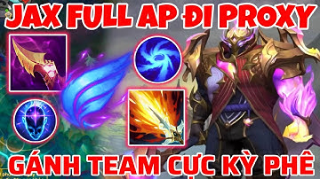 TỐC CHIẾN WILD RIFT | CHƠI THEO PHONG CÁCH JAX THEBAUSFFS, ĐI TOP LÊN FULL AP ĐI PROXY SIÊU GIẢI TRÍ