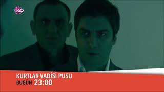 Kurtlar Vadisi Pusu 58 Fragman 360 Tv