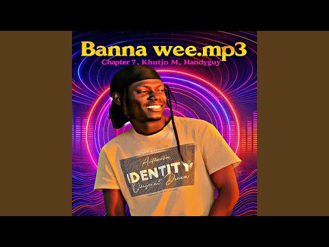 Banna wee (feat. Khutjo M x Handyguy) (Radio Edit)