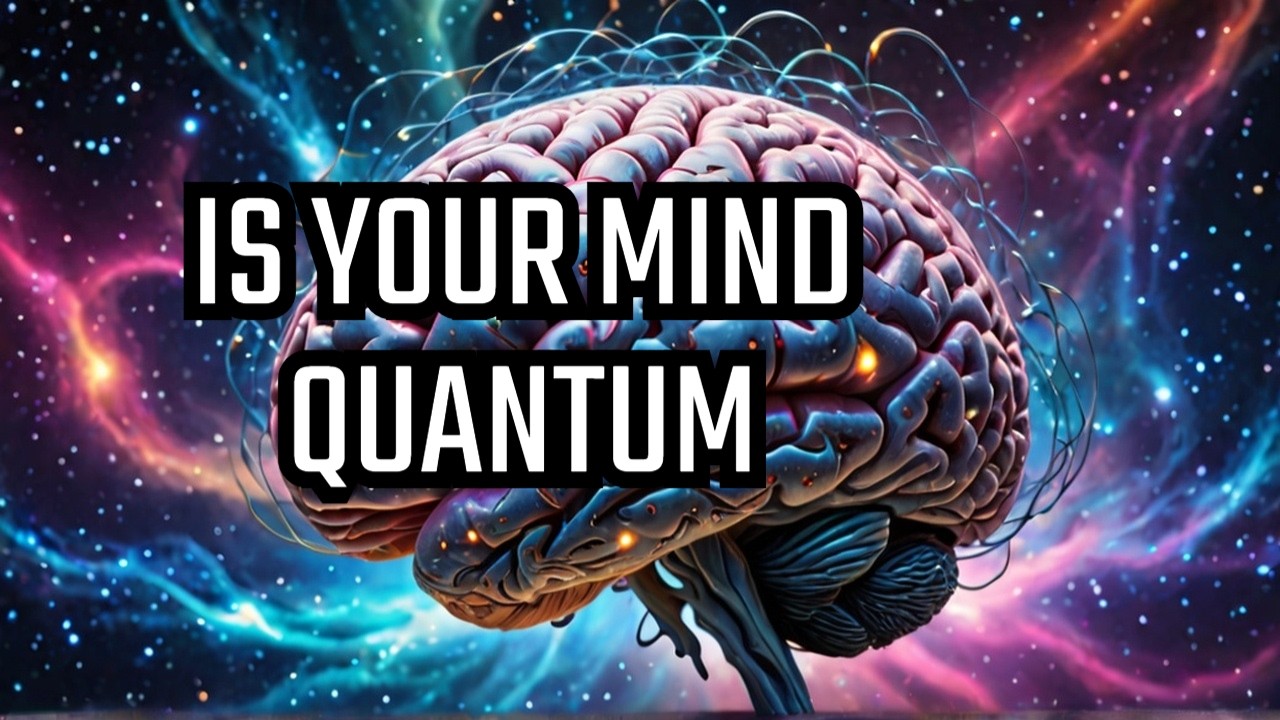 Can Quantum Physics Explain Your Thoughts? - YouTube