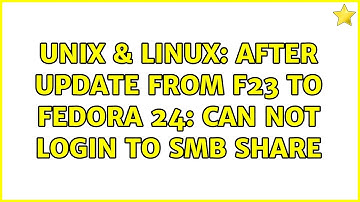 Unix & Linux: After update from F23 to Fedora 24: Can not login to smb share