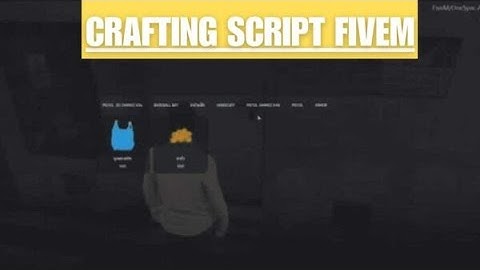 Crafting script fivem - Fivem Store | Fivem Script : Best FiveM Script