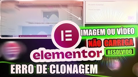 ERRO ao CLONAR PÁGINA no ELEMENTOR - (100% Resolvido)