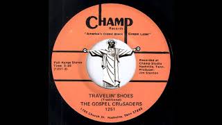 The Gospel Crusaders - Travelin' Shoes [Champ] Black Gospel Stomper 45