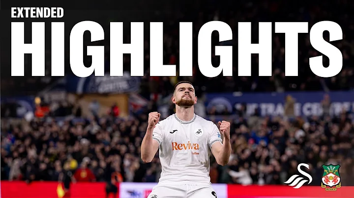Swansea City v Wrexham | Extended Highlights