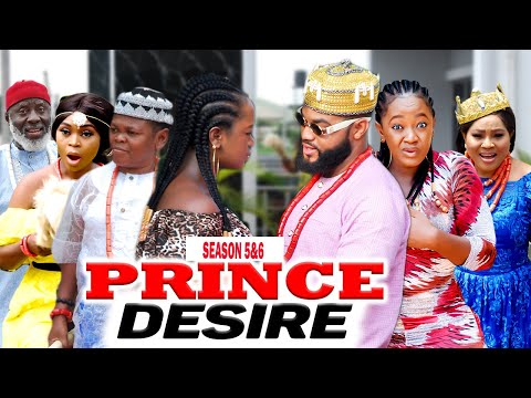 PRINCE DESIRE 5&6 (NEW HIT MOVIE) - 2020 LATEST NIGERIAN NOLLYWOOD MOVIES || TRENDING NIGERIAN MOVIE