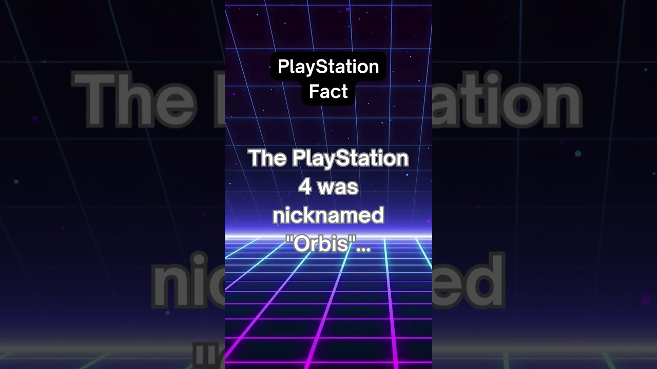 The Playstation 4 was nicknamed Orbis