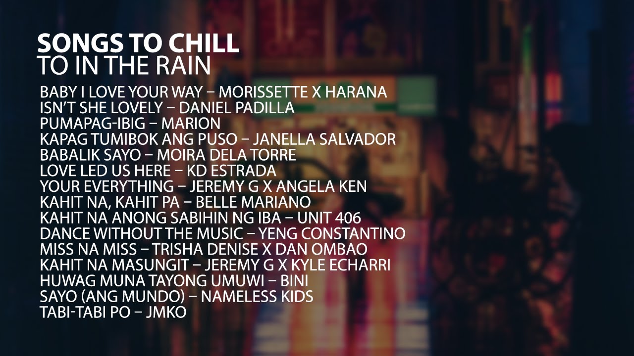 Songs To Chill To While It s Raining rainy Days Playlist YouTube songs-to-chill-to-while-it-s-raining-rainy-days-playlist-youtube