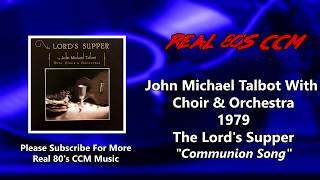 Watch John Michael Talbot Communion Song video