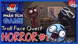 Phân Tích Game: Troll Face Quest Horror - 1000 Cách Troll Tấu Hài Trong Game Kinh Dị | meGAME