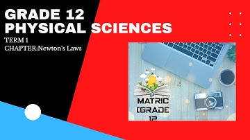 (23) Grade 12 Physical Sciences | Newton