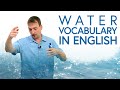 Water Vocabulary & Expressions in English