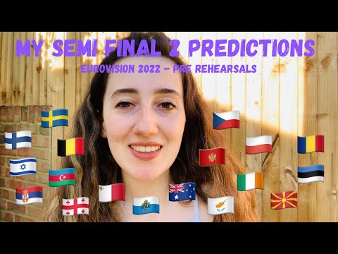 EUROVISION 2022 - MY SEMI FINAL 2 PREDICTIONS (PRE-REHEARSALS)
