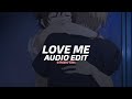 Love Me Justin Bieber Edit Audio Love Me Justin Bieber Edit Audio
