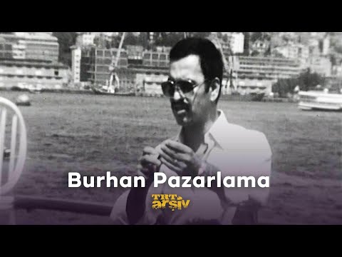 Burhan Pazarlama (1978) | TRT Arşiv