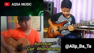 Adu Skill Alip_Ba_Ta Vs Aqsa Melody Cilik ~ Kerinduan