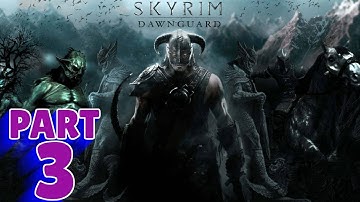 SKYRIM: DAWNGUARD | PS5 WALKTHROUGH | PART 3 | UNSEEN VISIONS