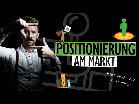 Video: Wie positioniere ich mein Unternehmen am Markt?