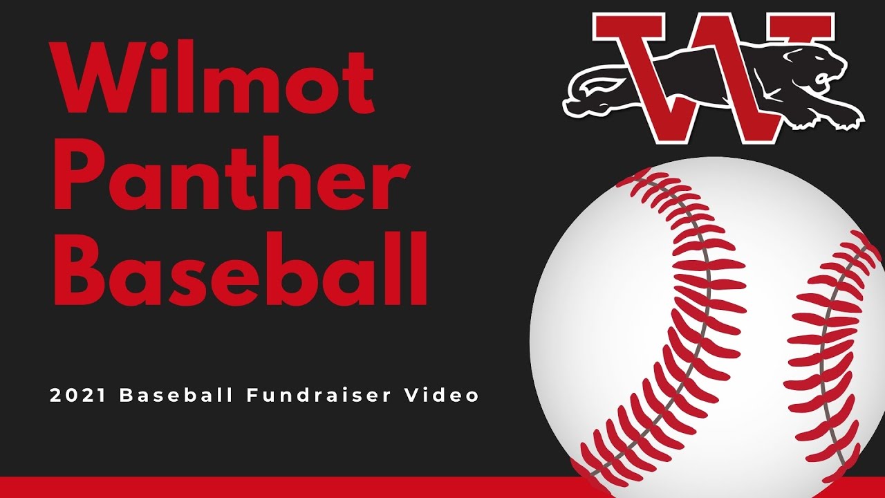 Wilmot Panther Baseball Fundraising Video 2021 YouTube