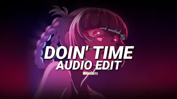 Doin' time - Lana Del Rey [Edit Audio]