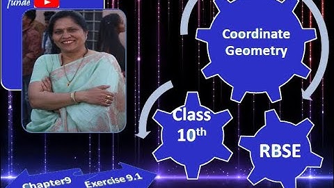 Coordinate Geometry | Maths | Class 10th | Chapter 9 | Exercise 9.1 | RBSE