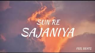 Sun re sajaniya song by Ali Zafar