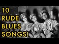 The Top Ten Rudest Blues Songs - 1930s Filth!