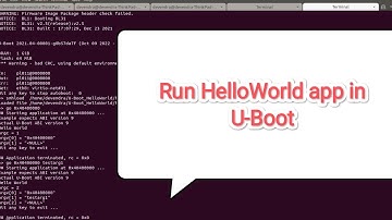 Run HelloWorld application in U-Boot #linux #uboot #embeddedsystems #arm #firmware