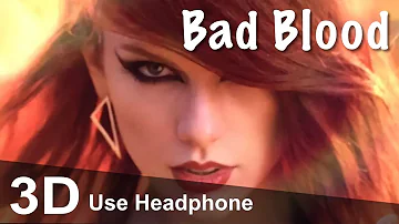 Bad Blood ( 3D Audio ) | Taylor Swift | Kendrick Lamar