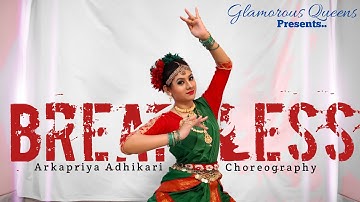 Breathless | Bharatanatyam | Shankar Mahadevan | Arkapriya Adhikari | Glamorous Queens