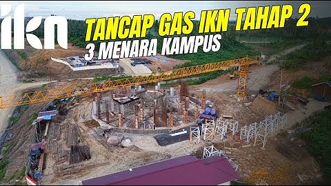 IKN Bangkit ! Debu-debu Pembangunan Mulai Menari di Ibu Kota Nusantara #DIANRANA