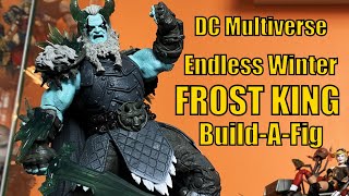 DC Multiverse | Frost King Build-A-Fig | Endless Winter | McFarlane Toys | Justice League | Review