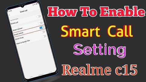 Realme C15 Phone Main Smart Call Setting Kaise Kare || How To Enable Smart Call Setting Realme C15