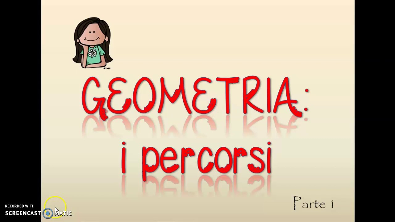 Geometria: i percorsi, parte 1