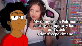 My Thoughts on Pokimanes Temporary Ban (Why #freepokimane is pretty stupid)