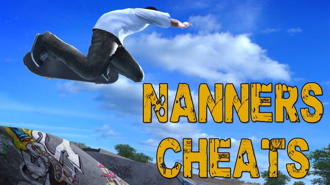 Nanners Cheats - Skate 3 w/ Nanners, Diction, & Chilled #8 