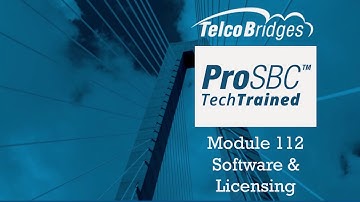 ProSBC TechTraining - 112 - Software and Licensing