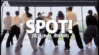 ZICO (지코) - SPOT! (feat. JENNIE) / KPOP DANCE COVER 신촌댄스학원 이지댄스신촌점