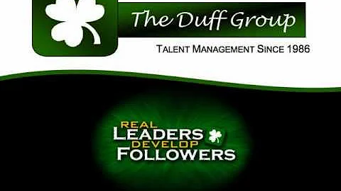 The Duff Group - Real Leaders DEVELOP Followers (T...