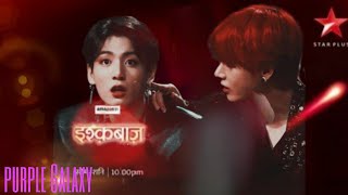 Ishqbaaz ft.vkook | BTS Indian tv serial edit || dpurple galaxy💜