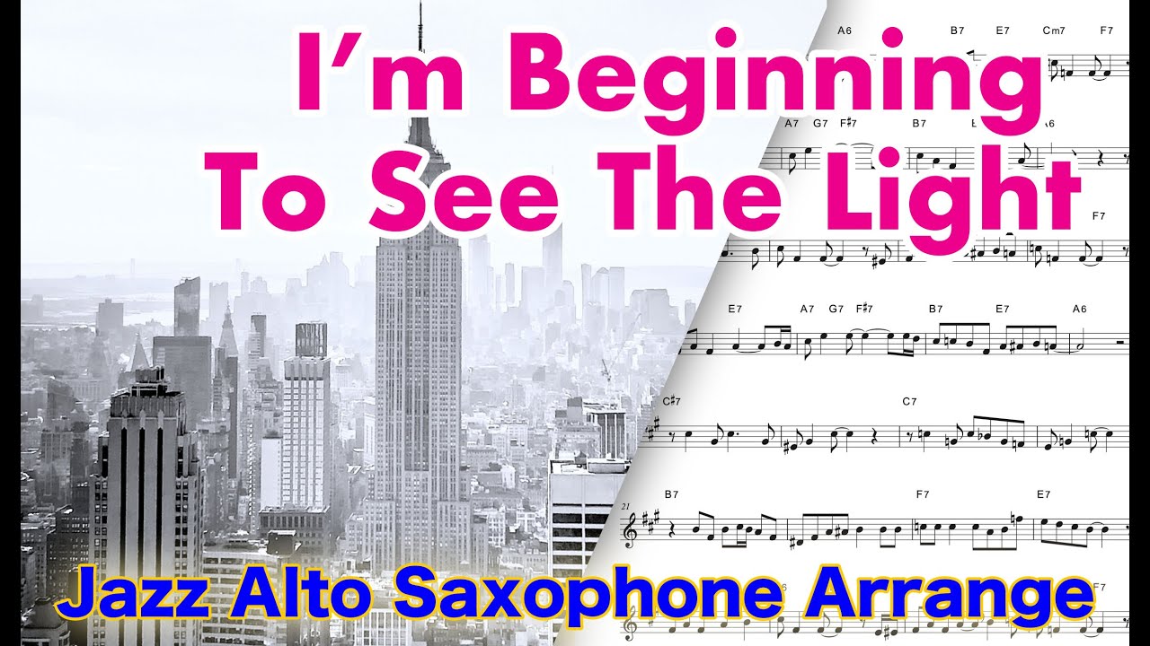 【I'm Beginning To See The Light】Alto Saxophone Standard Jazz
