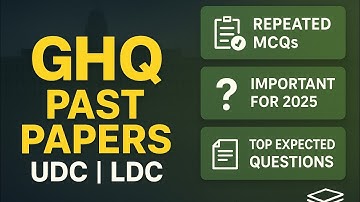 GHQ Written Test 2025 | Repeated MCQs | LDC UDC Assistant Past Papers Questions