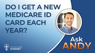 Do I Get A New Medicare ID Card Each Year? [Ask Andy] by Medicare Mindset 2,027 views 1 year ago 1 minute, 59 seconds