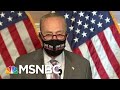 Schumer: Trump Impeachment Has 'Most Serious Charges Ever' Levied Against A President | MTP Daily