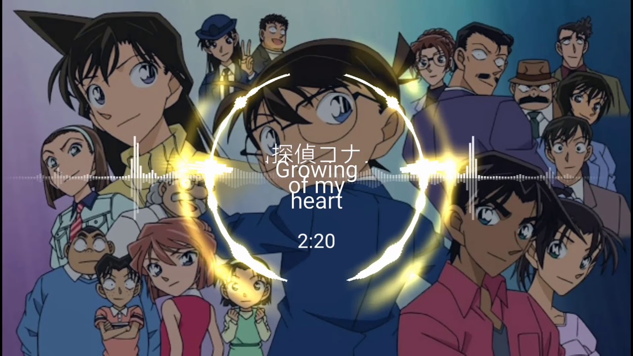 [Nightcore]  名探偵コナン Growing of my heart (Detective Conan)