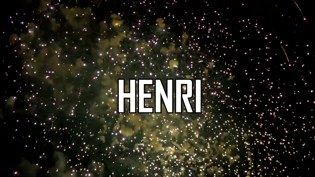 Joyeux Anniversaire Henri Youtube Joyeux Anniversaire Henri Youtube