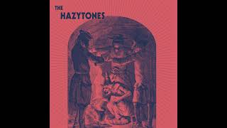 THE HAZYTONES "The Hazytones" - Full ALBUM 2016